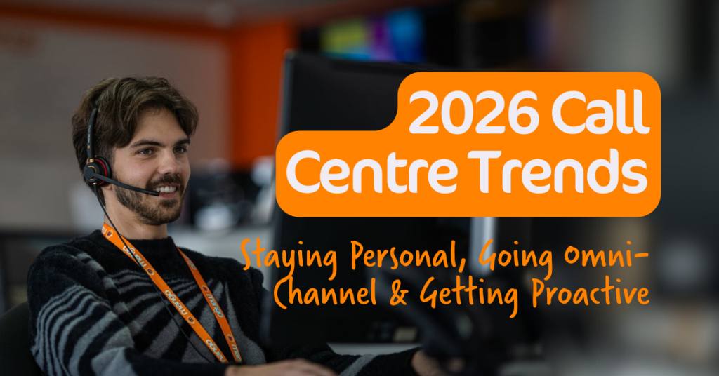 '2026 call centre trends' white text on orange background. Staying Personal, Going Omni-Channel & Getting Proactive orange text. Photo of man with headset on smiling.